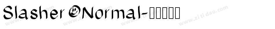 Slasher Normal字体转换